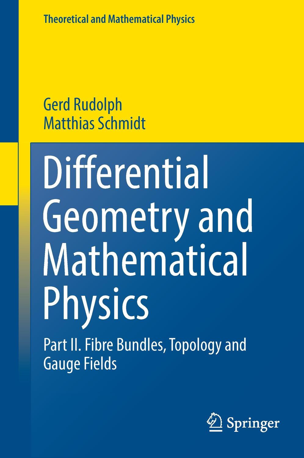 Cover: 9789402409581 | Differential Geometry and Mathematical Physics | Gerd Rudolph (u. a.)