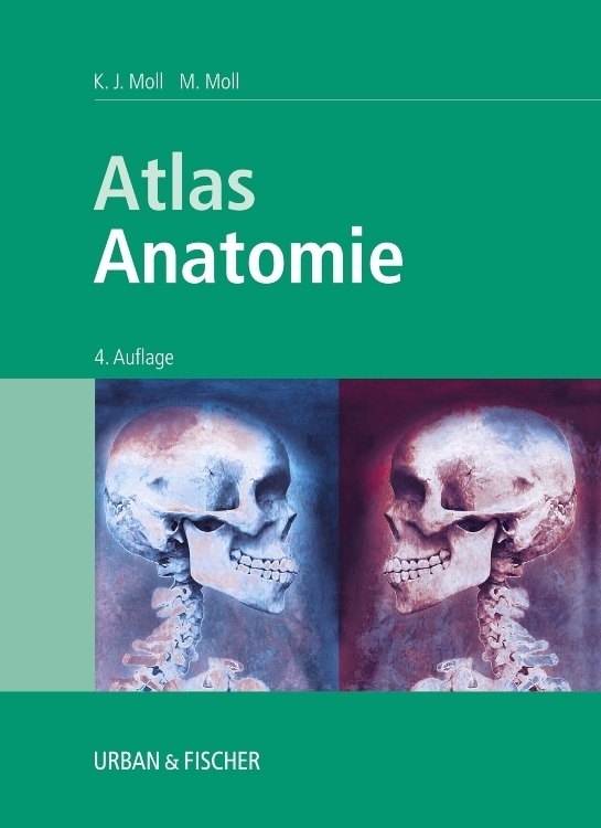 Cover: 9783437313738 | Atlas Anatomie | Karl-Josef Moll (u. a.) | Taschenbuch