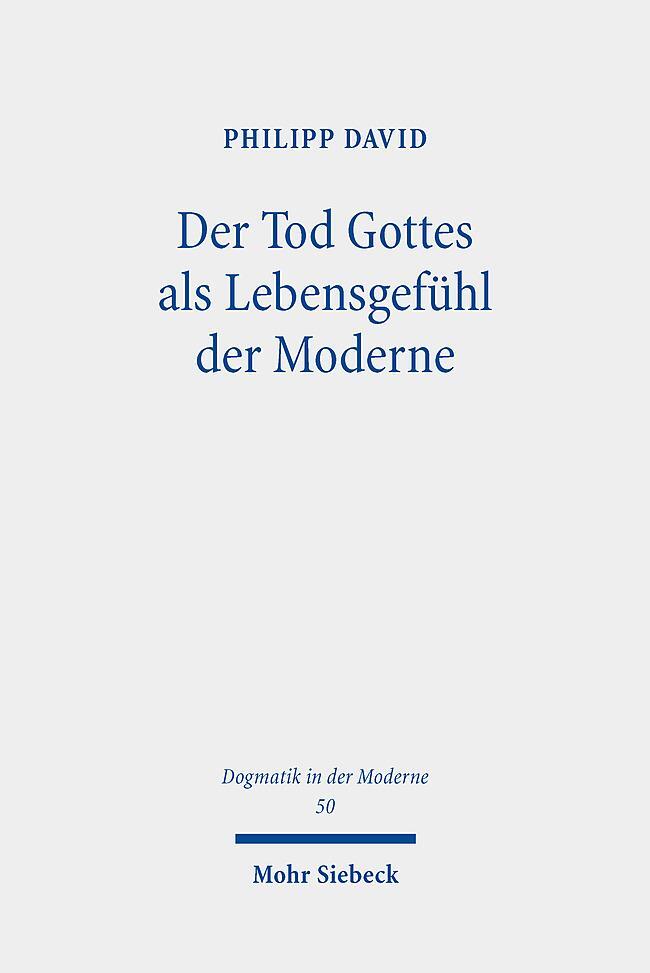 Cover: 9783161545689 | Der Tod Gottes als Lebensgefühl der Moderne | Philipp David | Buch