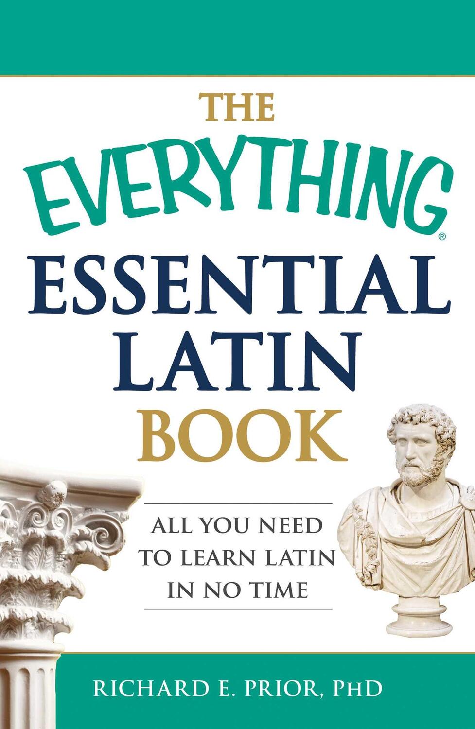 Cover: 9781440574214 | The Everything Essential Latin Book: All You Need to Learn Latin in...