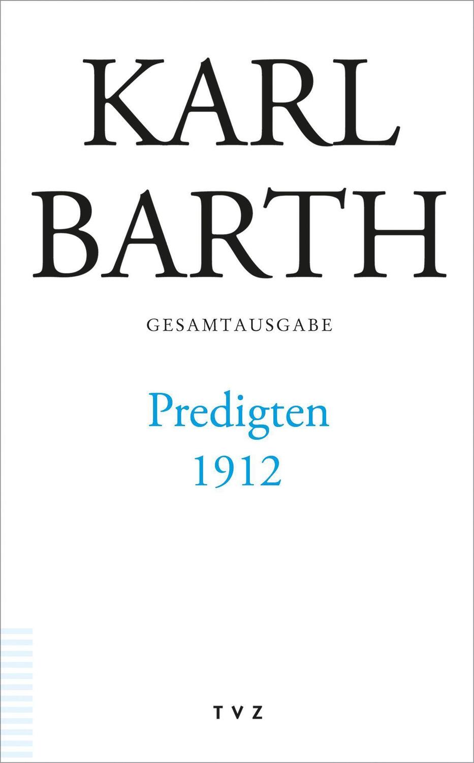Cover: 9783290185145 | Predigten 1912 | Karl Barth | Buch | 650 S. | Deutsch | 2022