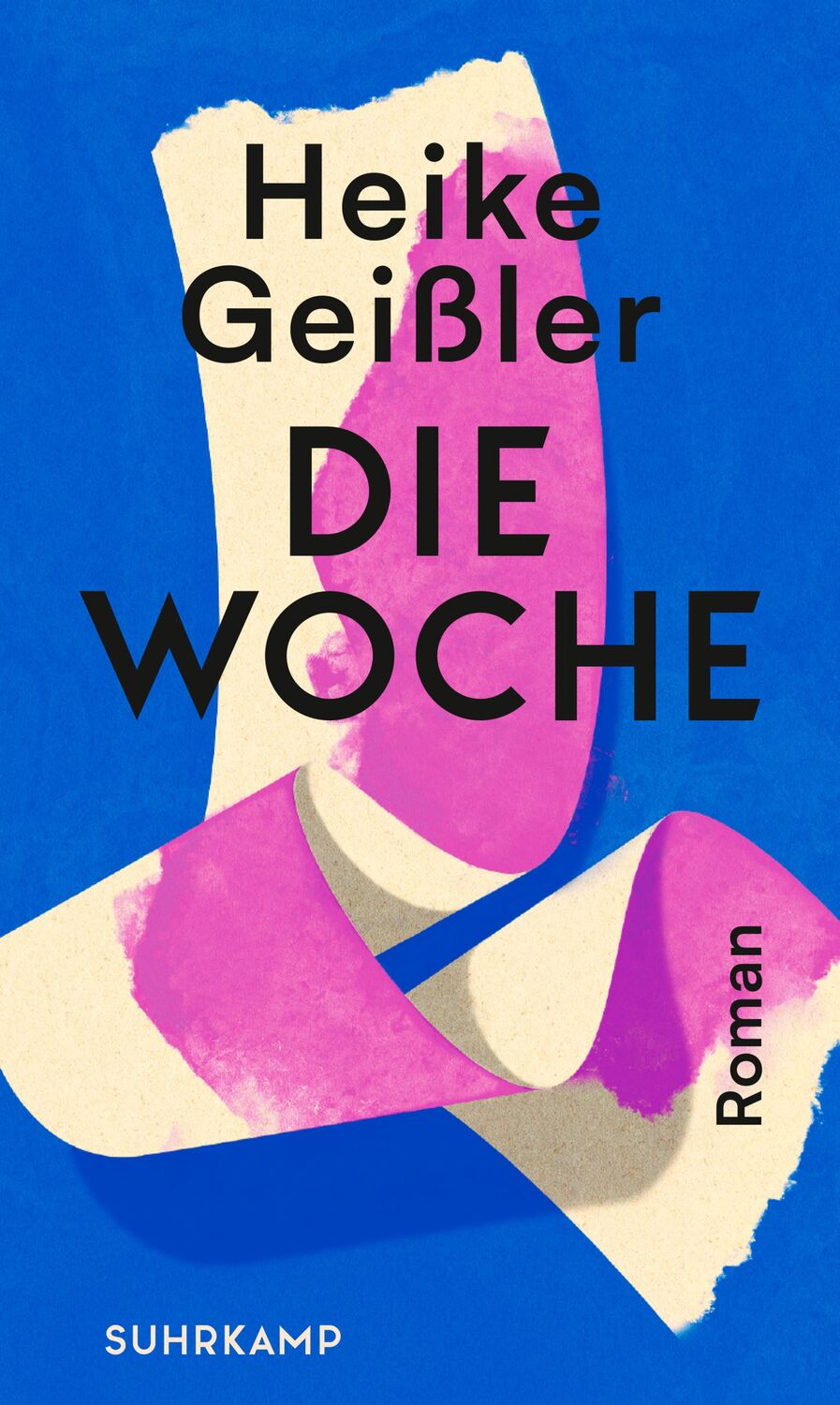 Cover: 9783518430538 | Die Woche | Roman | Heike Geißler | Buch | Deutsch | 2022 | Suhrkamp