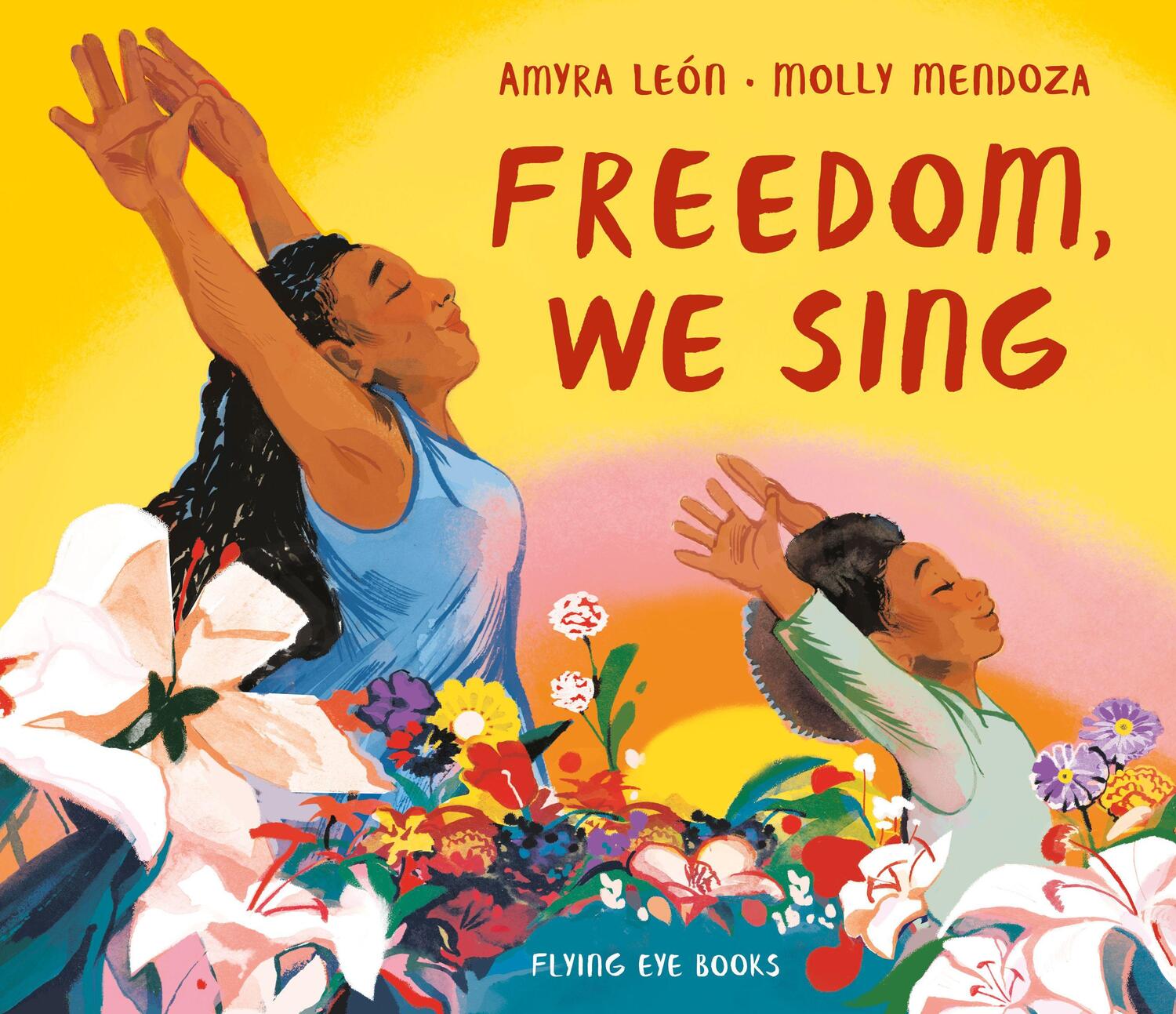 Cover: 9781912497324 | Freedom, We Sing | Amyra León | Buch | Einband - fest (Hardcover)
