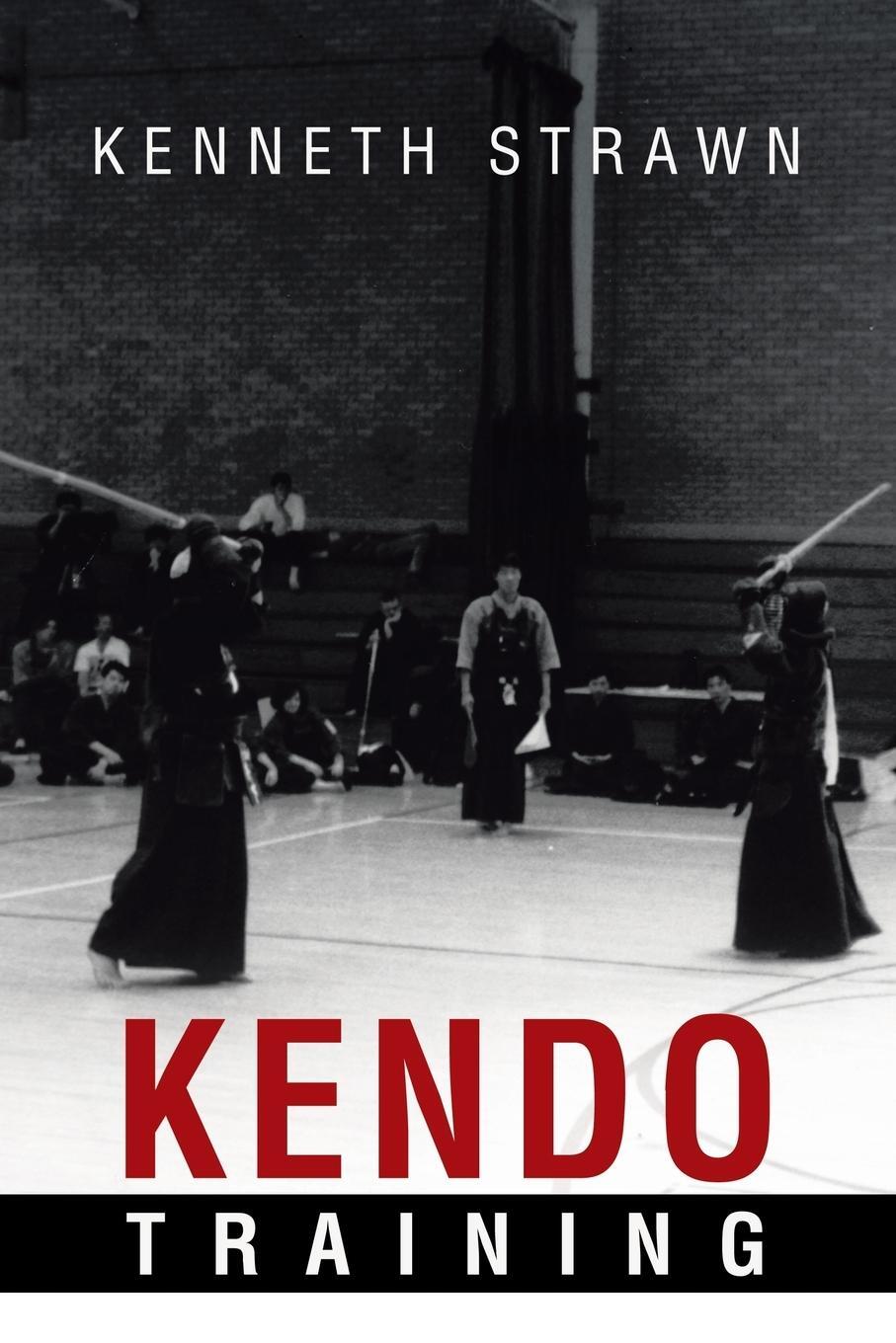 Cover: 9781483401096 | Kendo Training | Kenneth Strawn | Taschenbuch | Paperback | Englisch