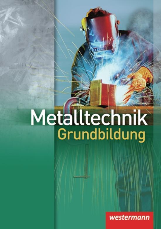 Cover: 9783142310206 | Metalltechnik Grundbildung | Buch | 337 S. | Deutsch | 1999