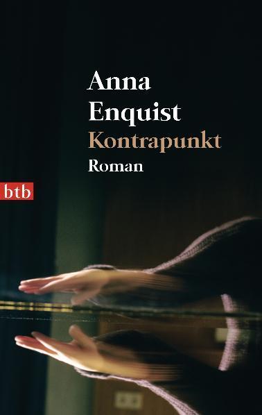 Cover: 9783442739691 | Kontrapunkt | Anna Enquist | Taschenbuch | btb | Deutsch | 2011 | btb