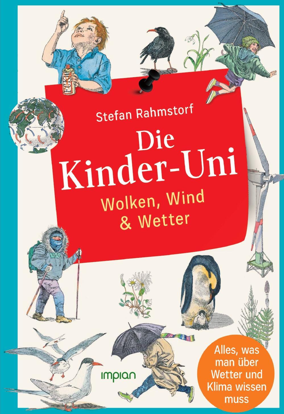 Cover: 9783962691615 | Die Kinder-Uni: Wolken, Wind &amp; Wetter | Stefan Rahmstorf | Buch | 2023
