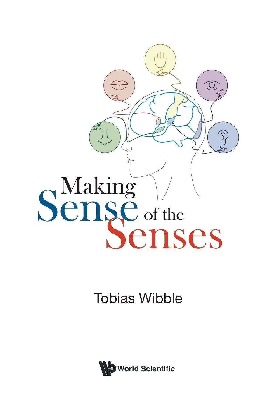 Cover: 9789811289170 | Making Sense of the Senses | Tobias Wibble | Taschenbuch | Paperback