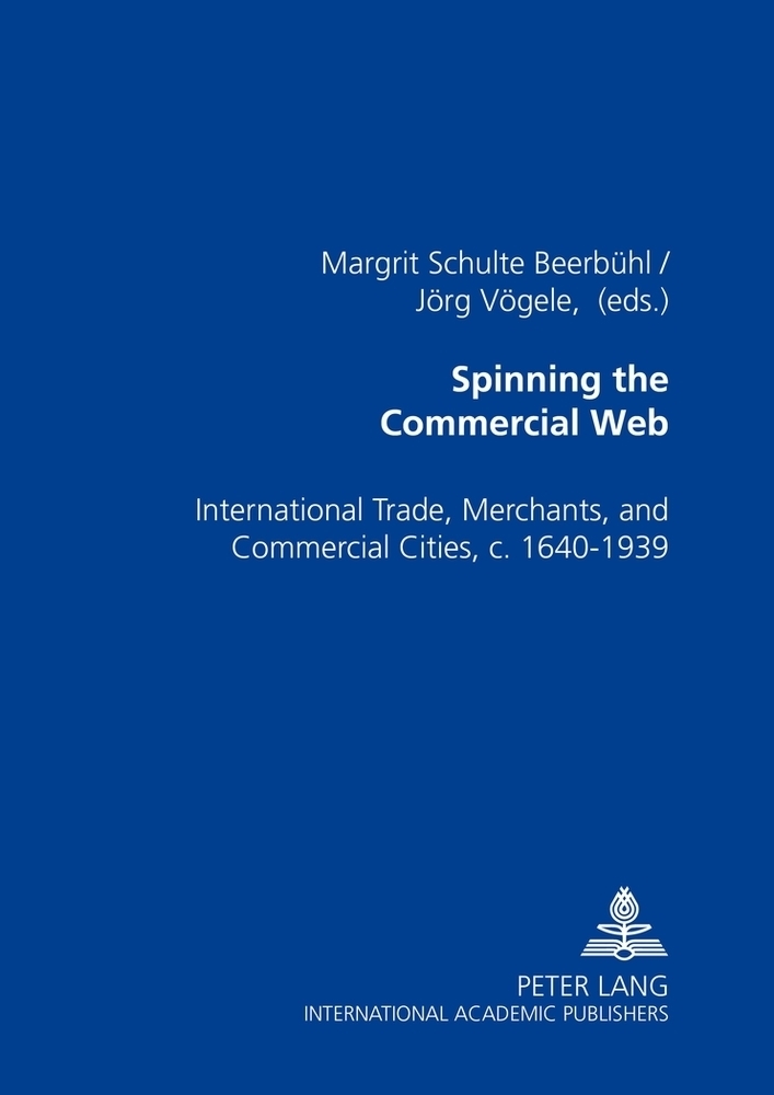Cover: 9783631509807 | Spinning the Commercial Web | Margrit Schulte Beerbühl (u. a.) | Buch