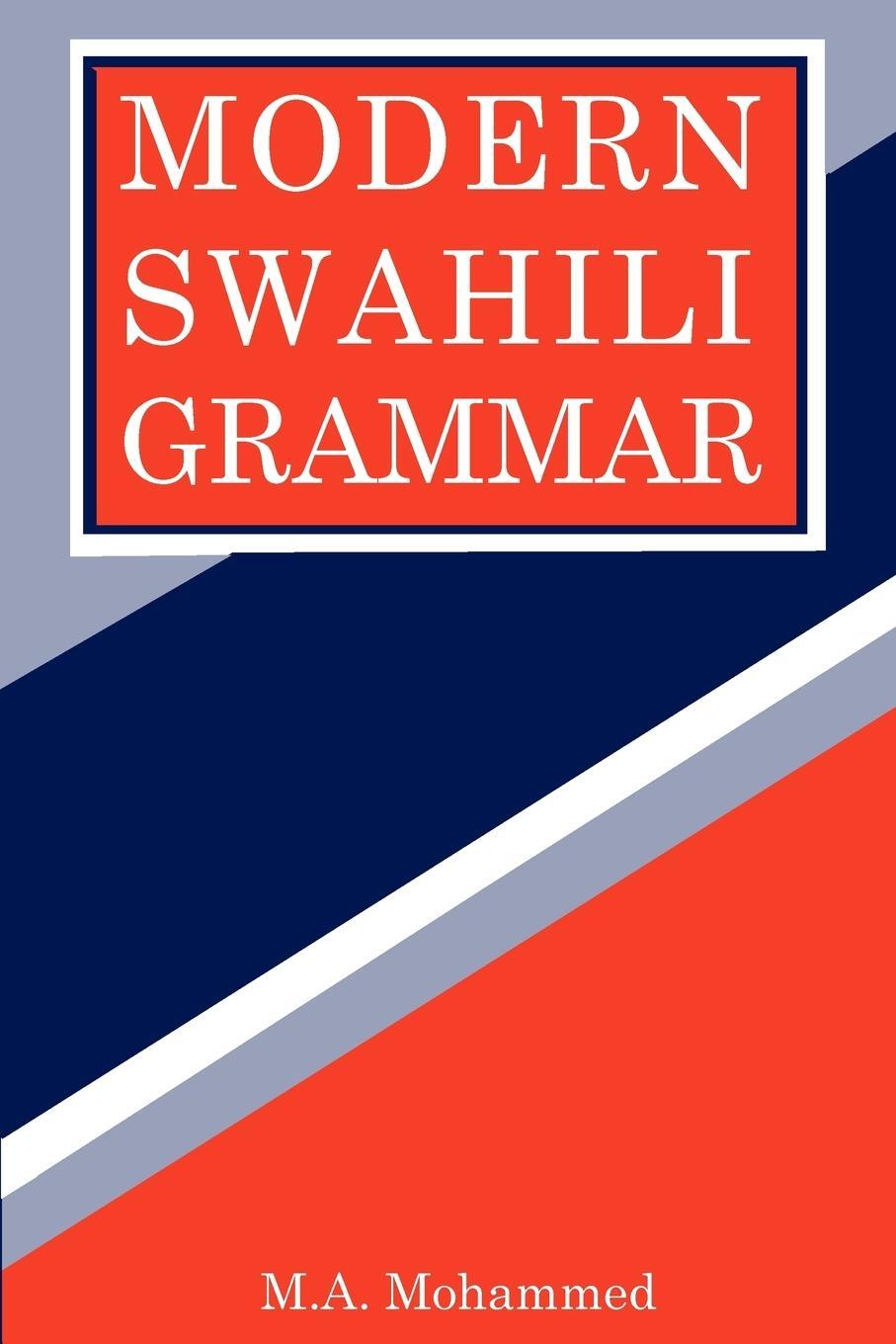 Cover: 9789966467614 | Modern Swahili Grammar | M. A. Mohammed | Taschenbuch | Paperback