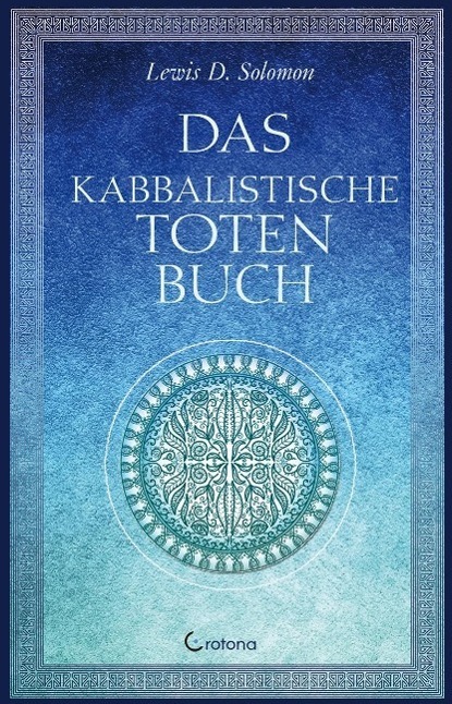 Cover: 9783861910312 | Das kabbalistische Totenbuch | Lewis D Solomon | Buch | 300 S. | 2012