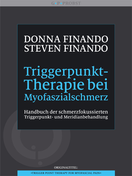 Cover: 9783944476001 | Triggerpunkt-Therapie bei Myofaszialschmerz | Donna Finando (u. a.)