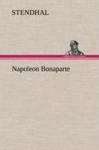 Cover: 9783847265054 | Napoleon Bonaparte | Stendhal | Buch | HC runder Rücken kaschiert