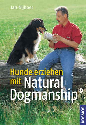 Hunde erziehen mit Natural Dogmanship® - Nijboer, Jan