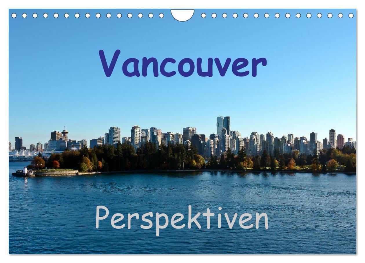 Cover: 9783383285448 | Vancouver Perspektiven (Wandkalender 2024 DIN A4 quer), CALVENDO...