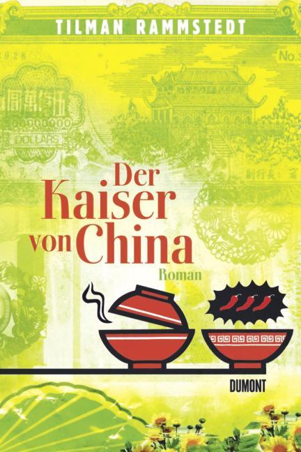 Cover: 9783832180744 | Der Kaiser von China | Roman | Tilman Rammstedt | Buch | Deutsch