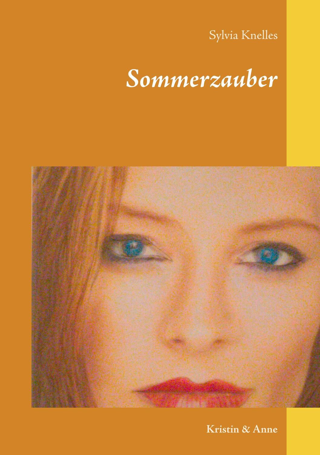 Cover: 9783929925548 | Sommerzauber | Kristin & Anne | Sylvia Knelles | Taschenbuch | Deutsch