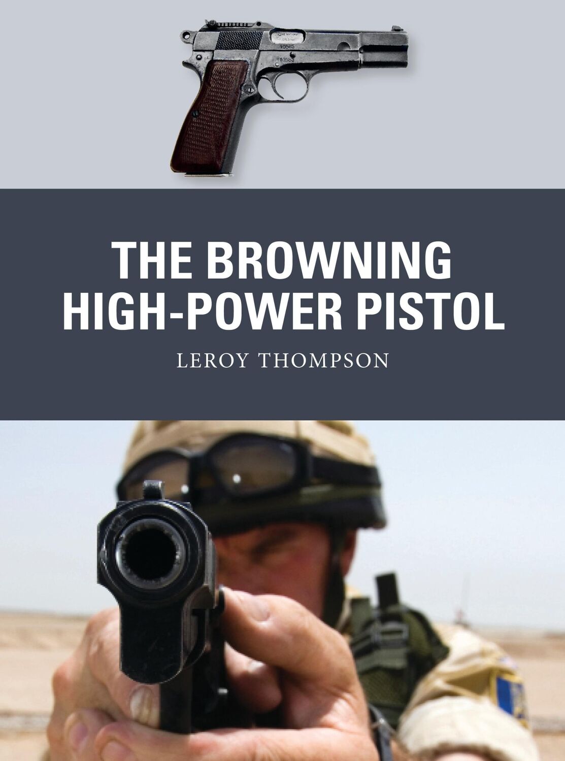 Cover: 9781472838094 | The Browning High-Power Pistol | Leroy Thompson | Taschenbuch | 2020