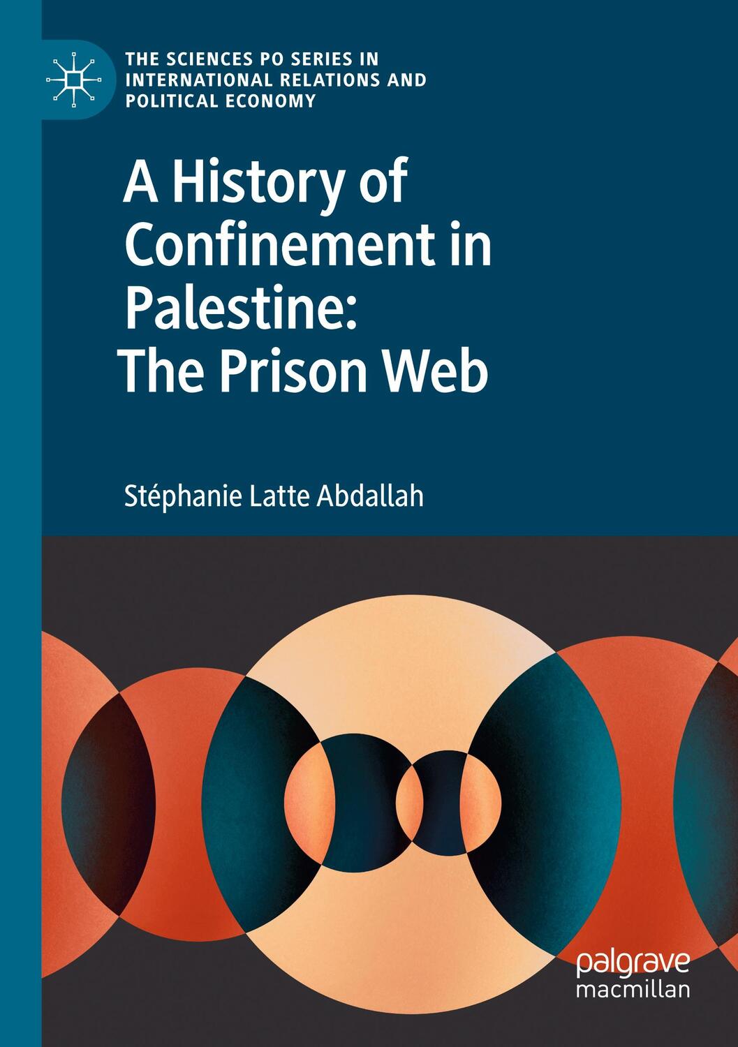 Cover: 9783031087110 | A History of Confinement in Palestine: The Prison Web | Abdallah | xxv