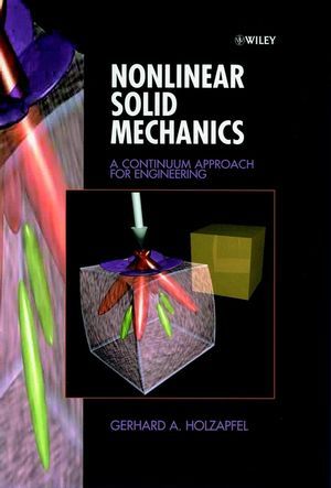 Cover: 9780471823193 | Nonlinear Solid Mechanics | A Continuum Approach for Engineering