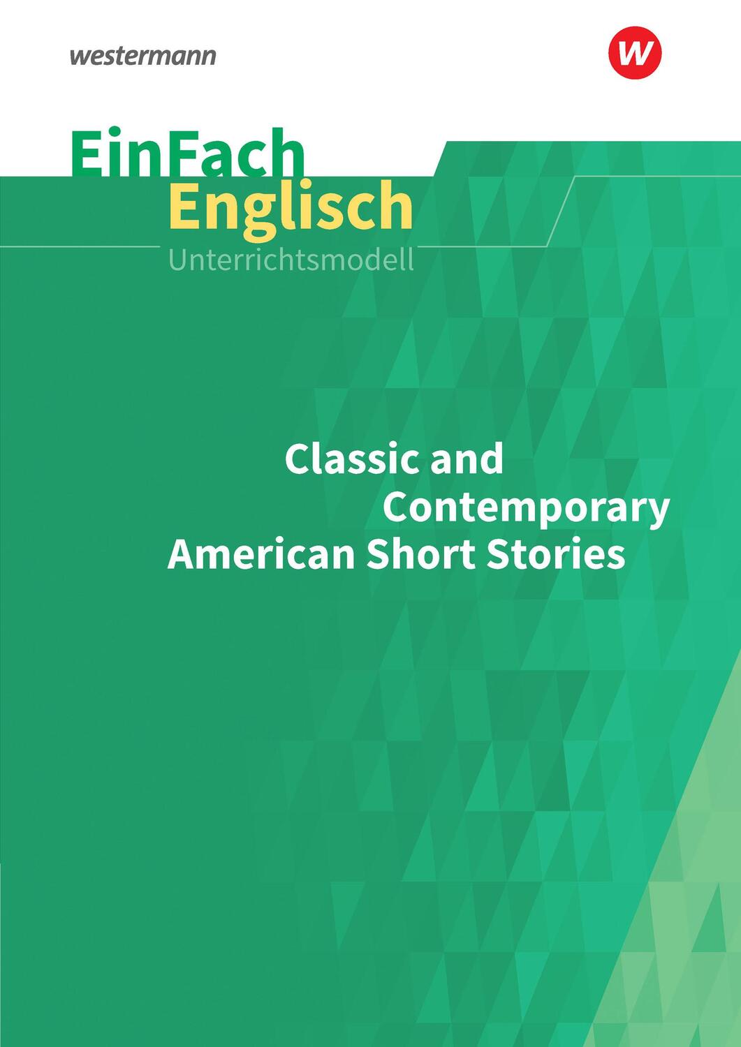 Cover: 9783140412865 | Classic and Contemporary American Short Stories. EinFach Englisch...