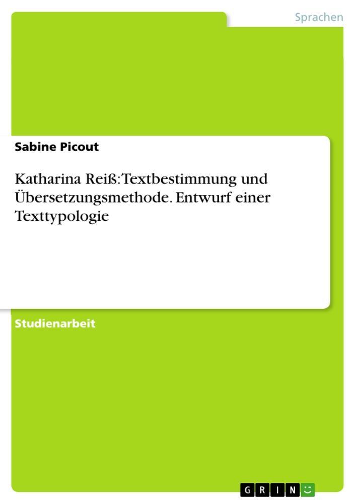 Cover: 9783656128281 | Katharina Reiß: Textbestimmung und Übersetzungsmethode. Entwurf...