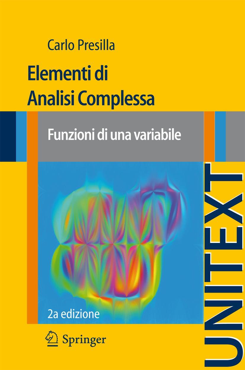 Cover: 9788847055001 | Elementi di Analisi Complessa | Funzioni di una variabile | Presilla