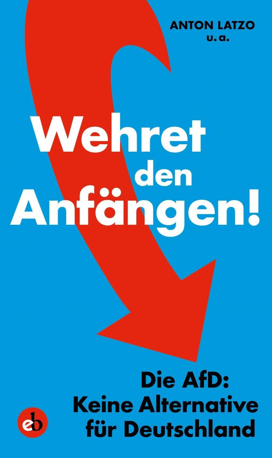 Cover: 9783958410787 | Wehret den Anfängen! | Die AfD: Keine Alternative für Deutschland