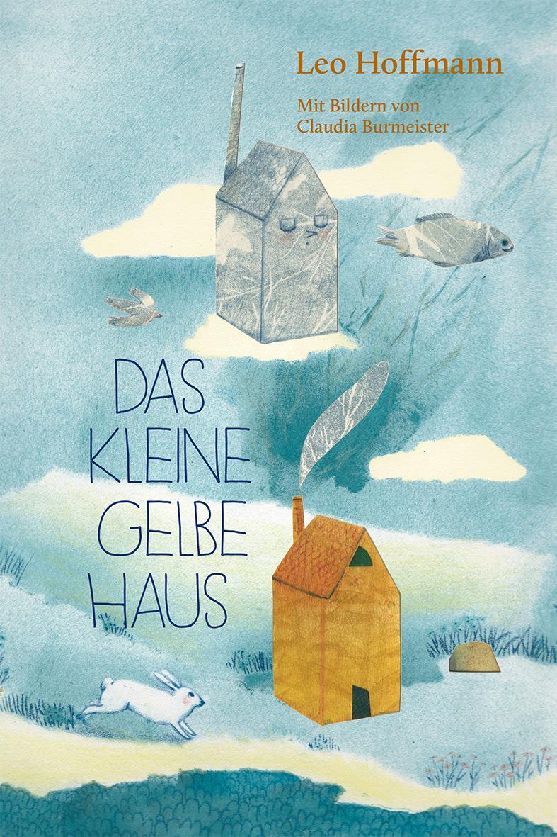 Cover: 9783772531255 | Das kleine gelbe Haus | Leo Hoffmann | Buch | 112 S. | Deutsch | 2022