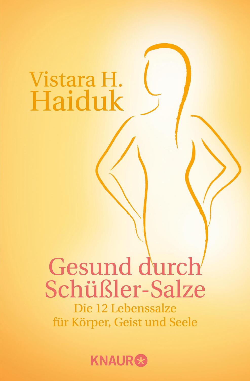 Cover: 9783426872277 | Gesund durch Schüßler-Salze | Heike Haiduk Vistara | Taschenbuch