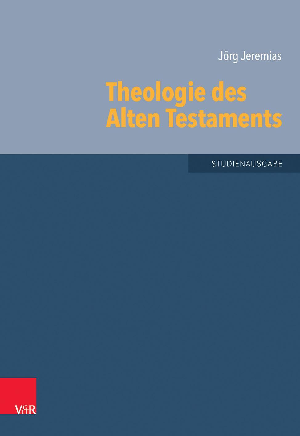 Cover: 9783525516973 | Theologie des Alten Testaments | Jörg Jeremias | Taschenbuch | XV