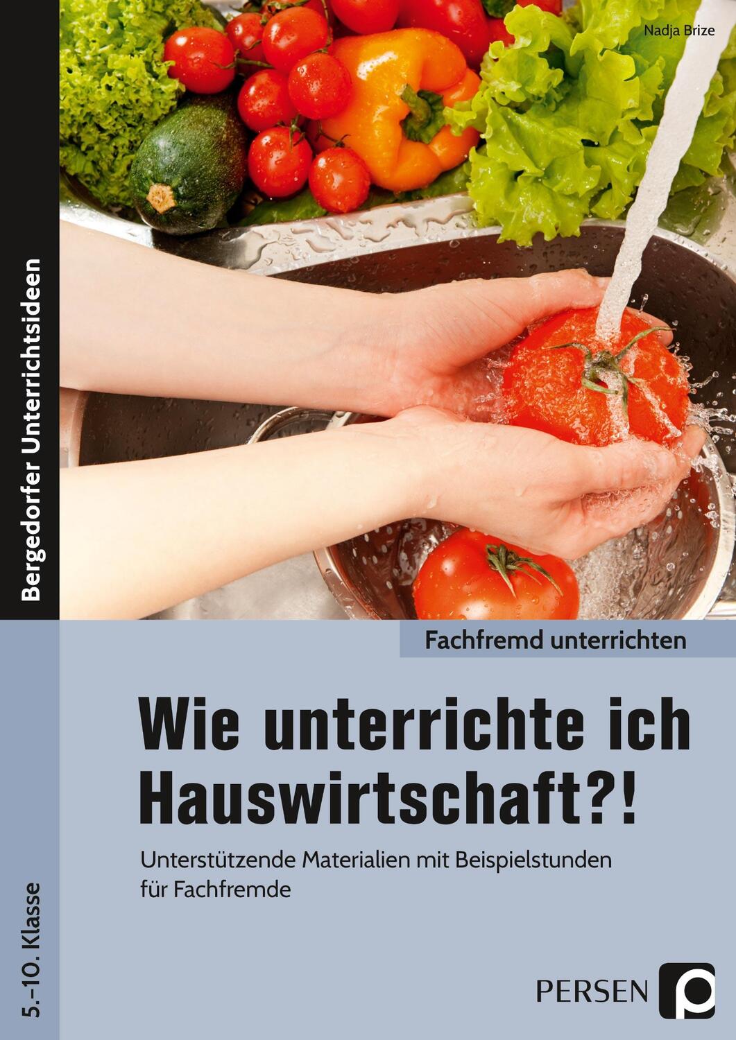 Cover: 9783403204442 | Wie unterrichte ich Hauswirtschaft?! | Nadja Brize | Broschüre | 2019