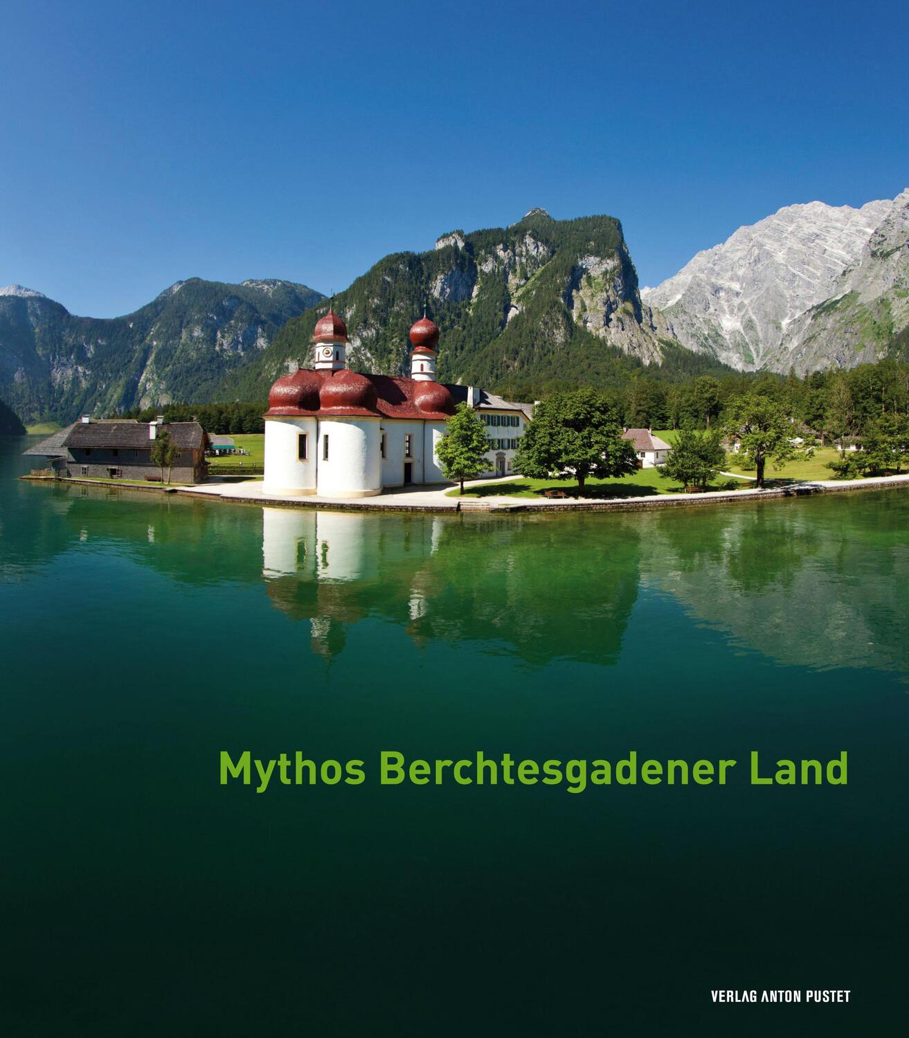 Cover: 9783702507589 | Mythos Berchtesgadener Land | Ulrich Metzner | Buch | Deutsch | 2014