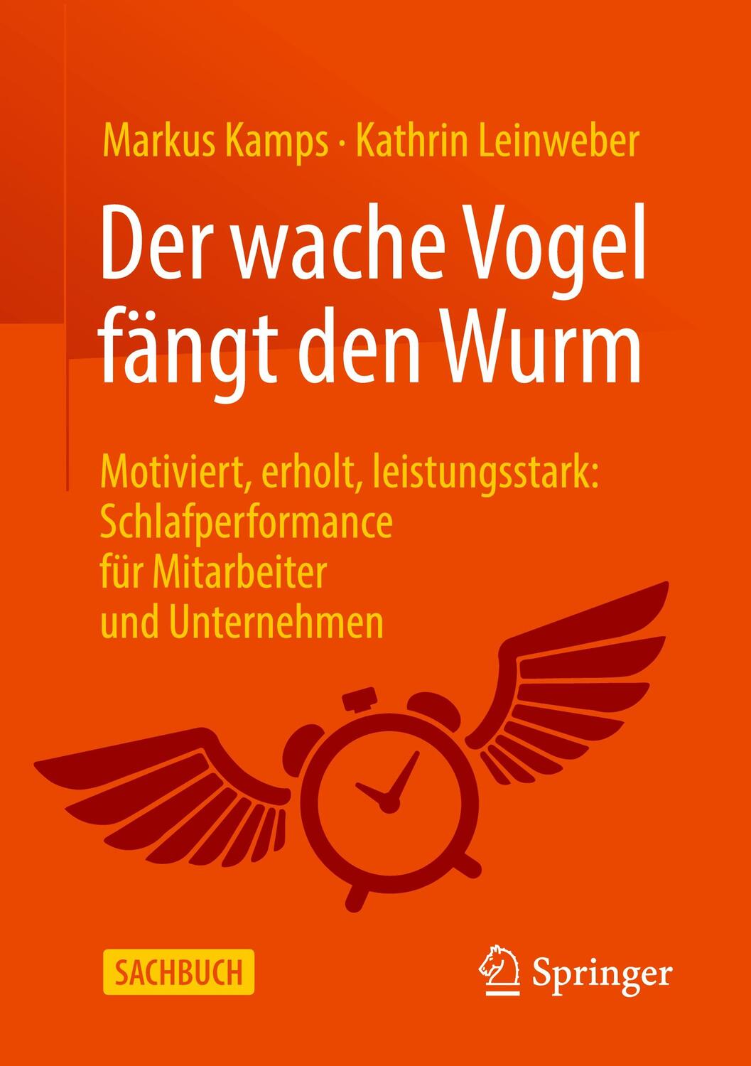 Cover: 9783658418632 | Der wache Vogel fängt den Wurm | Markus Kamps (u. a.) | Taschenbuch