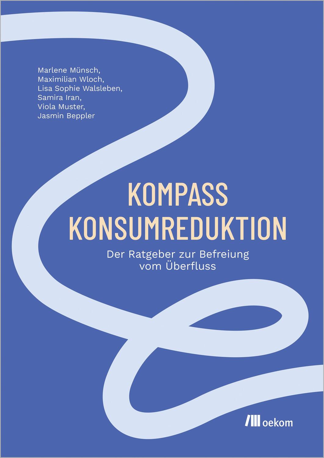 Cover: 9783987261206 | Kompass Konsumreduktion | Der Ratgeber zur Befreiung vom Überfluss