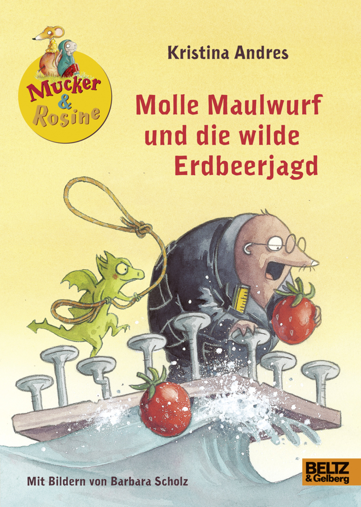 Cover: 9783407823502 | Mucker &amp; Rosine - Molle Maulwurf und die wilde Erdbeerjagd | Andres