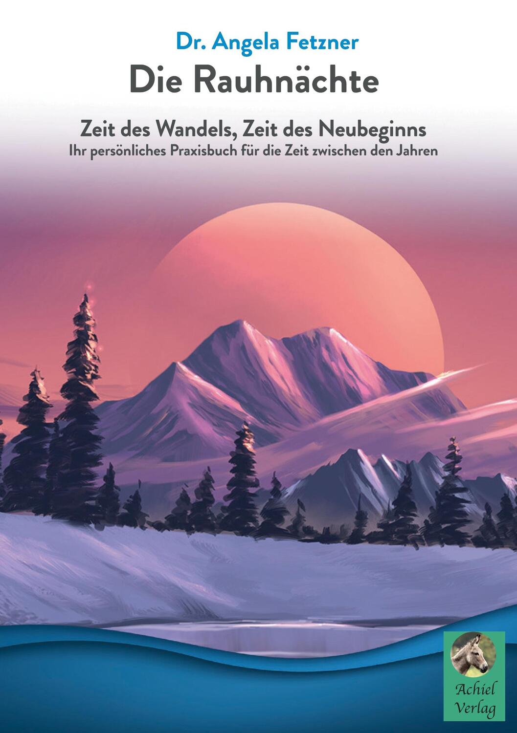 Cover: 9783986680374 | Die Rauhnächte | Zeit des Wandels, Zeit des Neubeginns | Fetzner