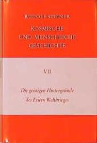 Cover: 9783727417429 | Die geistigen Hintergründe des Ersten Weltkrieges | Rudolf Steiner