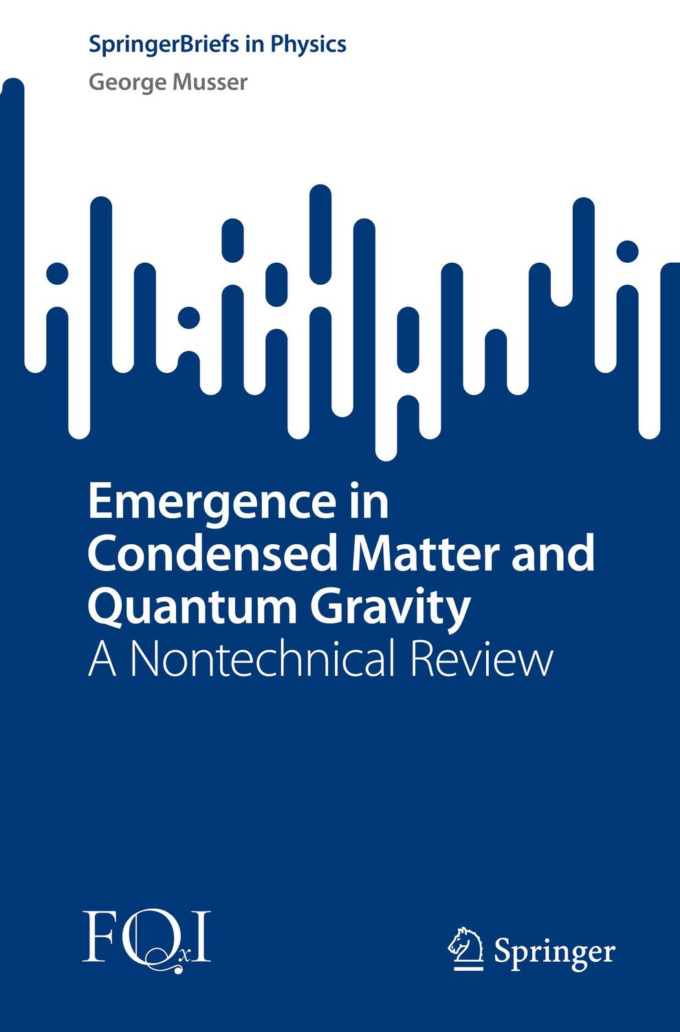 Cover: 9783031098949 | Emergence in Condensed Matter and Quantum Gravity | George Musser