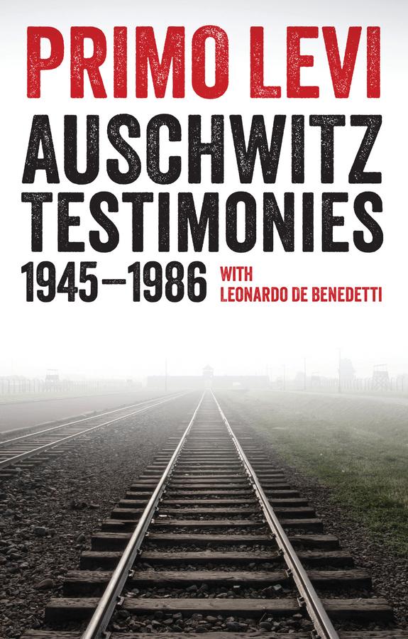 Cover: 9781509513376 | Auschwitz Testimonies | 1945-1986 | Primo Levi (u. a.) | Taschenbuch