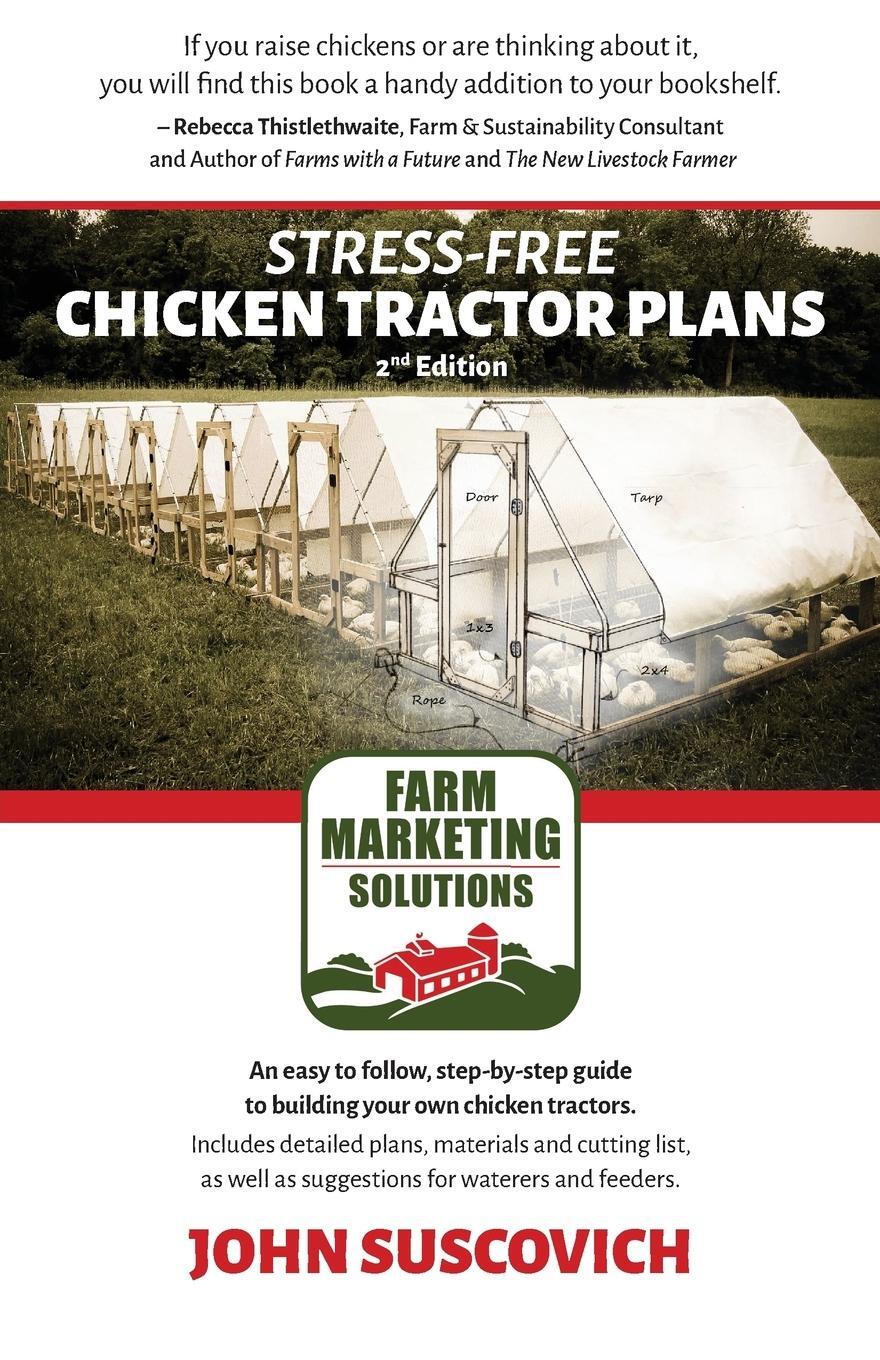 Cover: 9780996567480 | Stress-Free Chicken Tractor Plans | John Suscovich | Taschenbuch