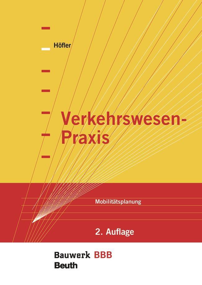 Cover: 9783410287803 | Verkehrswesen-Praxis | Mobilitätsplanung Bauwerk-Basis-Bibliothek