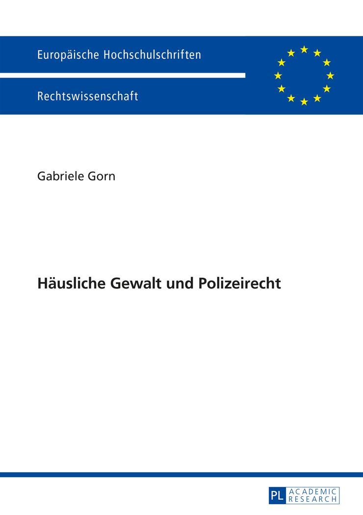 Cover: 9783631661055 | Häusliche Gewalt und Polizeirecht | Gabriele Gorn | Taschenbuch | XV