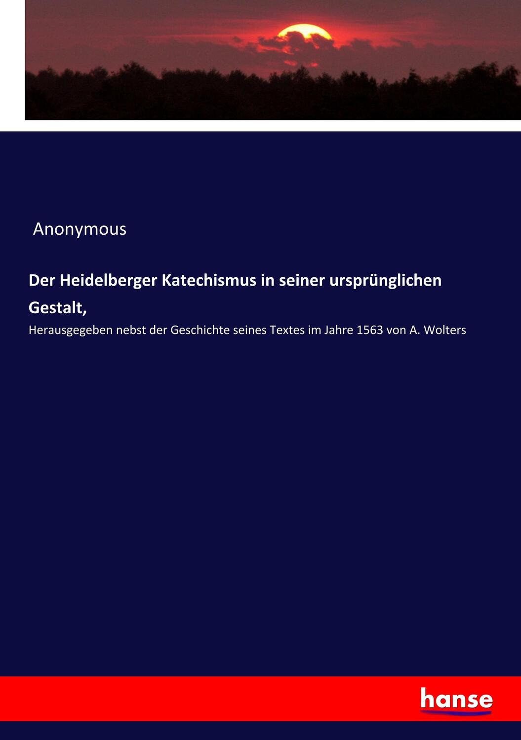 Cover: 9783337757212 | Der Heidelberger Katechismus in seiner ursprünglichen Gestalt, | Buch