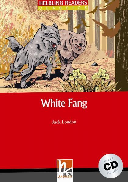Cover: 9783852723013 | White Fang, mit 1 Audio-CD. Level 3 (A2) | Helbling Readers Red Series