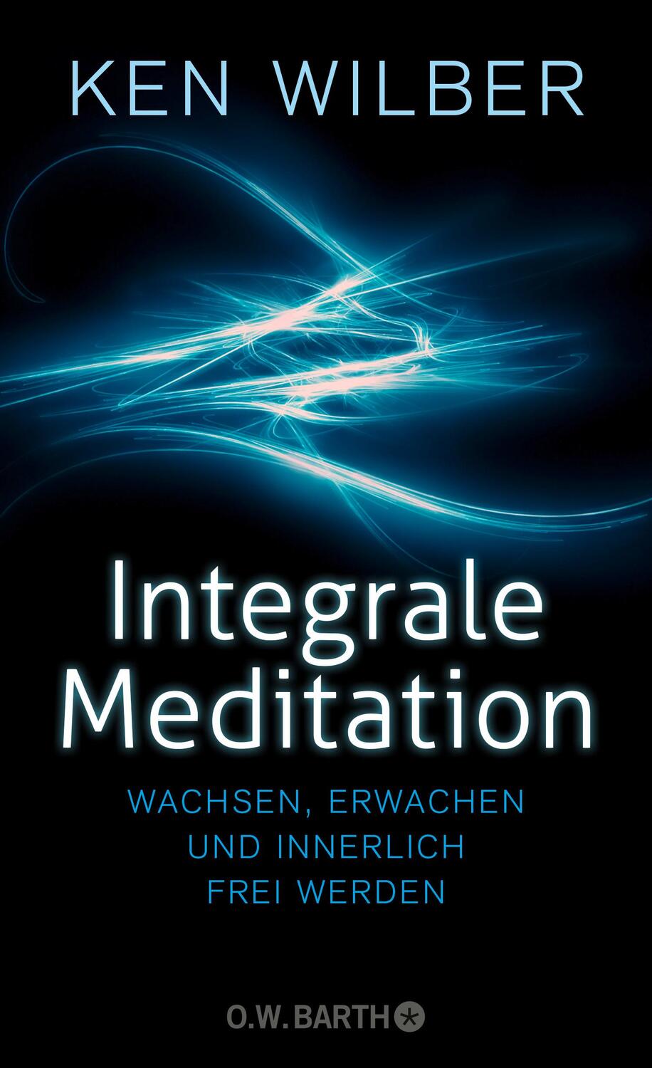 Cover: 9783426292686 | Integrale Meditation | wachsen, erwachen und innerlich frei werden