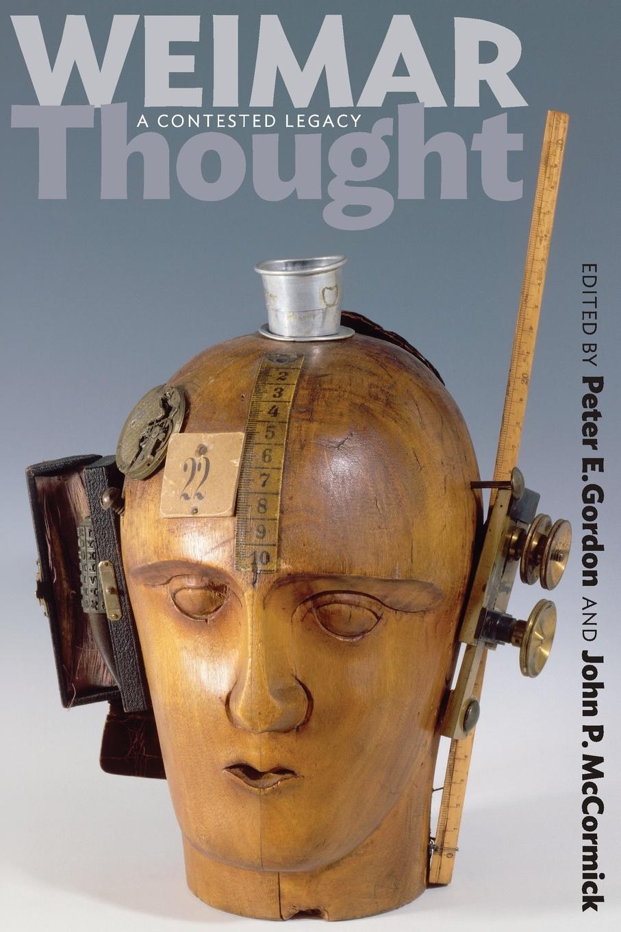 Cover: 9780691135113 | Weimar Thought | A Contested Legacy | Peter E. Gordon (u. a.) | Buch