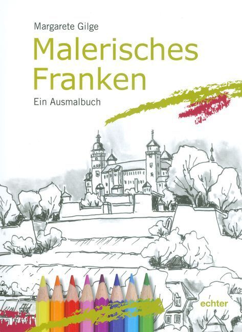 Cover: 9783429039554 | Malerisches Franken | Ein Ausmalbuch | Margarete Gilge | Taschenbuch