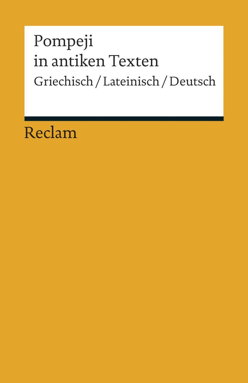 Cover: 9783150190210 | Pompeji in antiken Texten | Griechisch/Lateinisch/Deutsch | Hüttemann