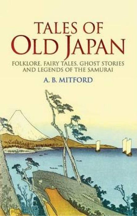 Cover: 9780486440620 | Tales of Old Japan | A. B. Mitford | Taschenbuch | Englisch | 2005